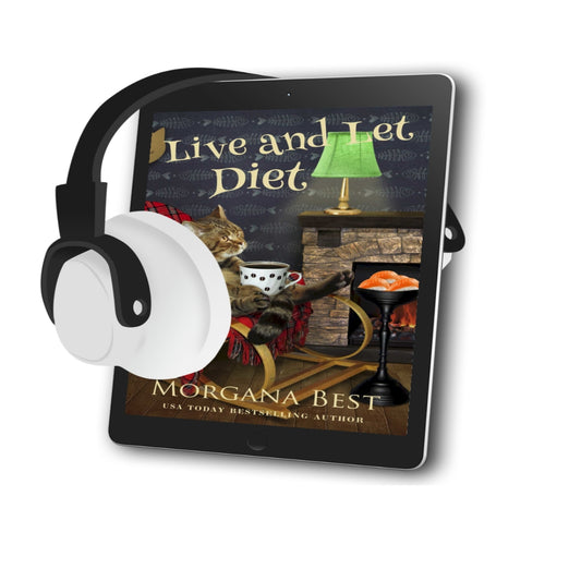 Live and Let Diet AUDIOBOOK cozy mystery by morgana best