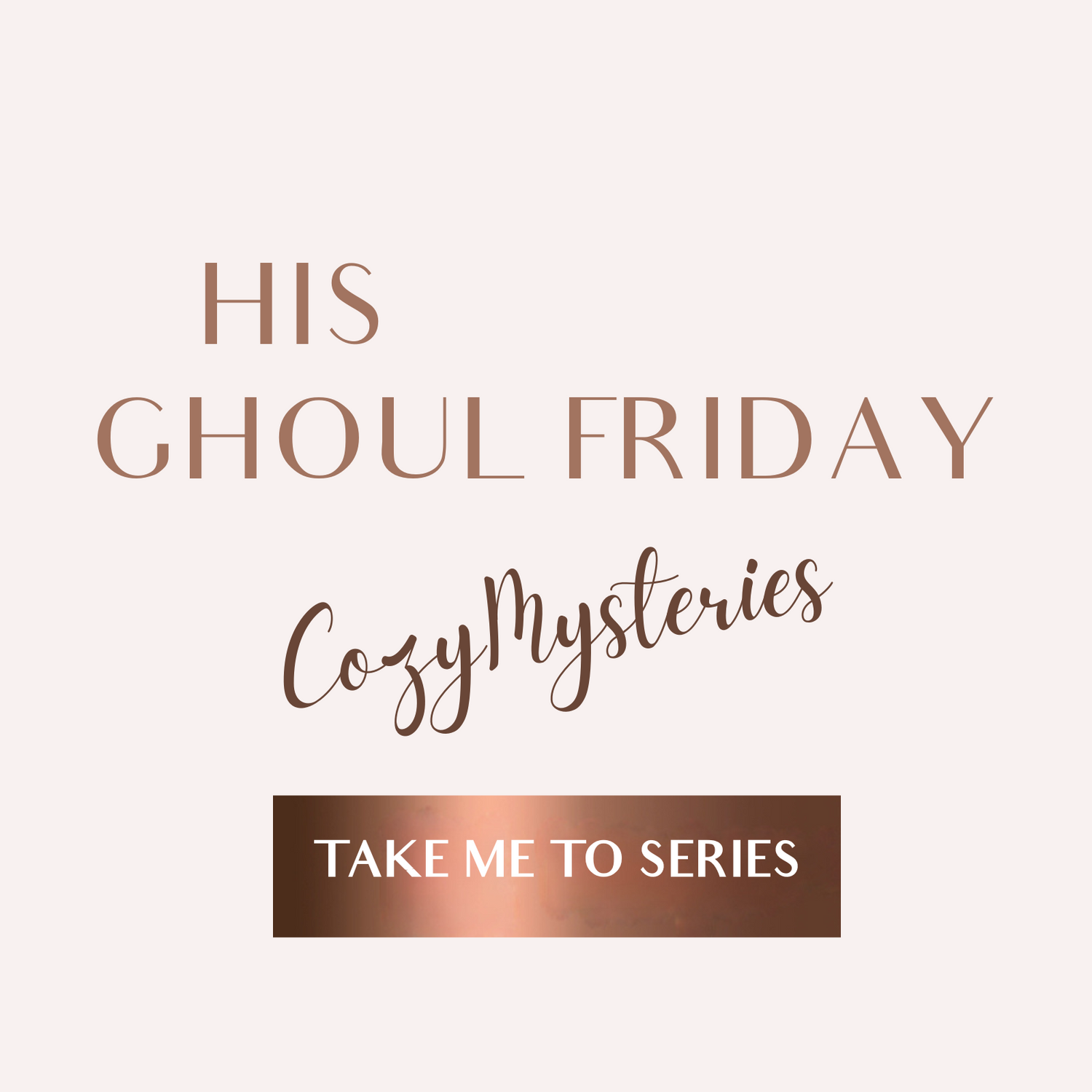 His Ghoul Friday Series EBOOKS